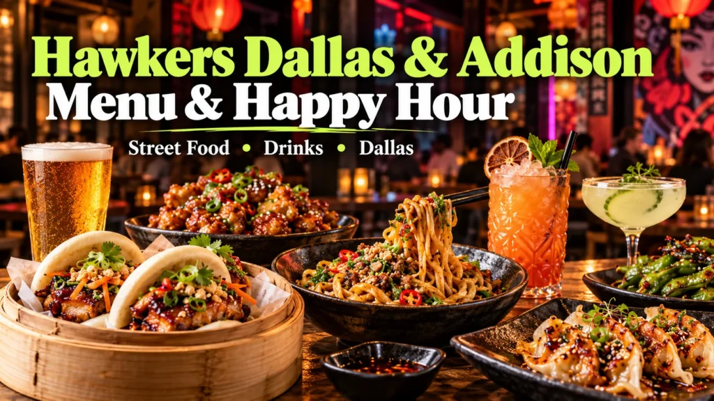 Hawkers Dallas and Addison menu and happy hour featured image with Asian street food, bao, noodles, dumplings and drinks